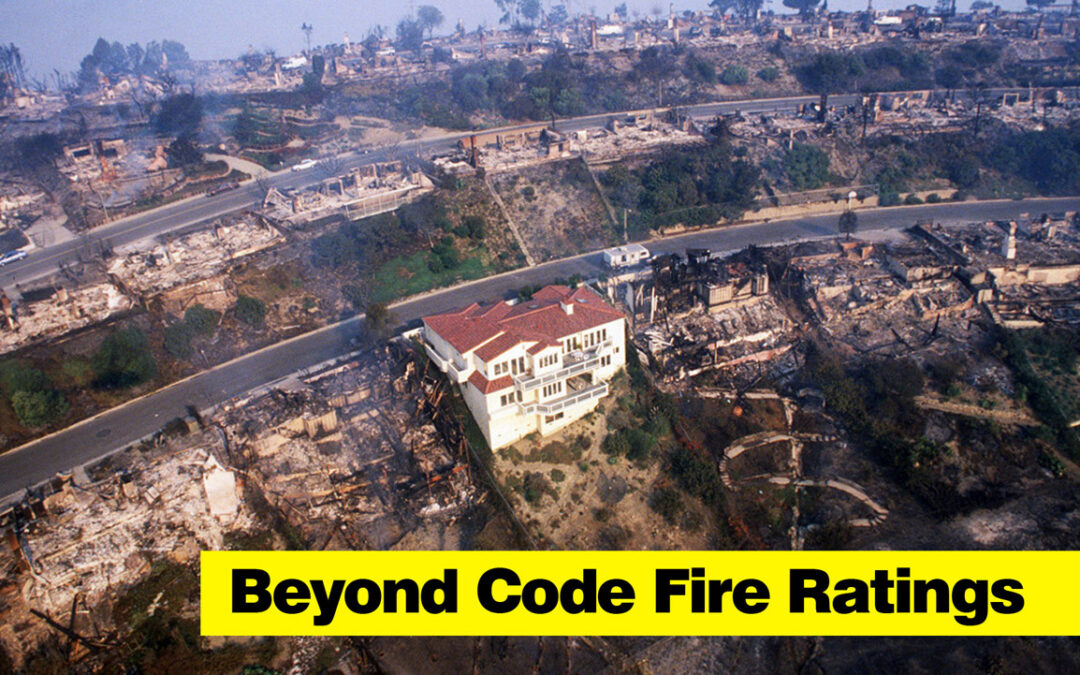 Beyond Code Fire Ratings